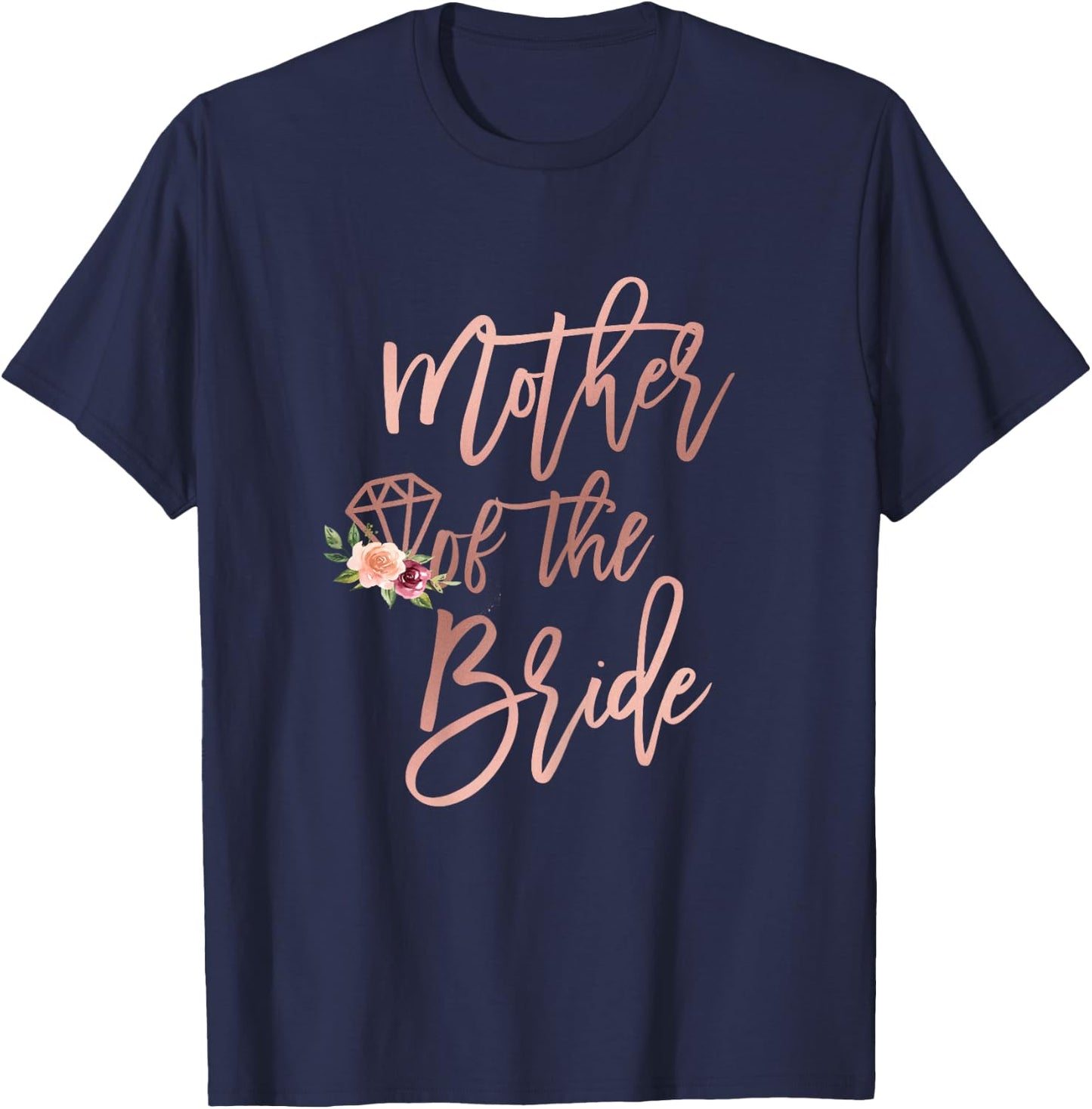 Mother of the Bride for Wedding Rehearsal Brides Mom Floral T-Shirt - T-Shirt | Navy