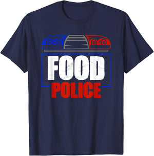 Food Police Funny Humor Saying Quote Sarcastic Men Women T-Shirt - T-Shirt | Navy