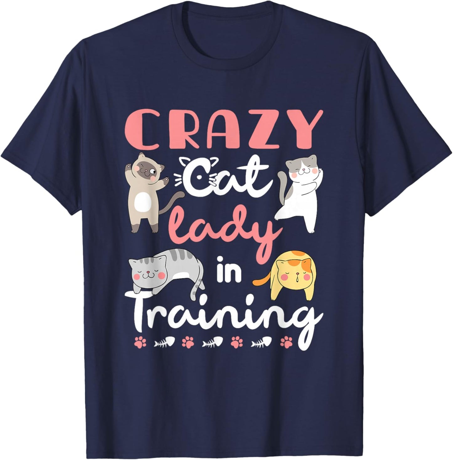Crazy Cat Lady in Training Women Girls Kitty Cats T-Shirt - T-Shirt | Navy