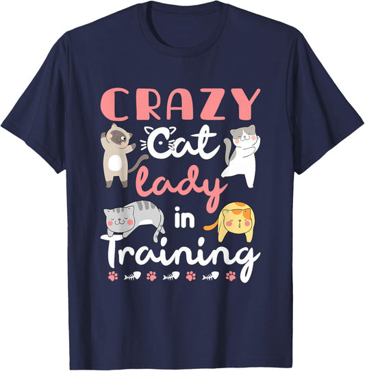 Crazy Cat Lady in Training Women Girls Kitty Cats T-Shirt - T-Shirt | Navy