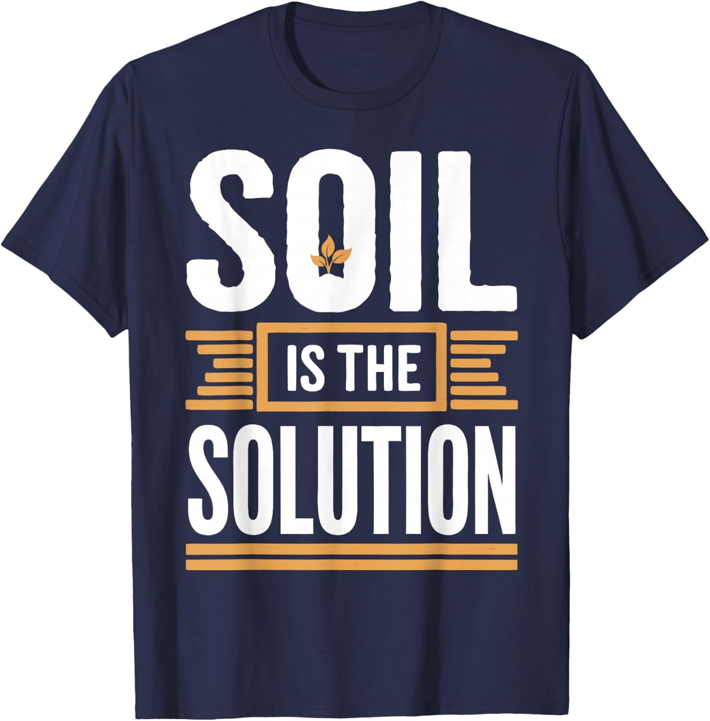 Soil Scientist Agriculture Environmental Soil Science T-Shirt - T-Shirt | Navy