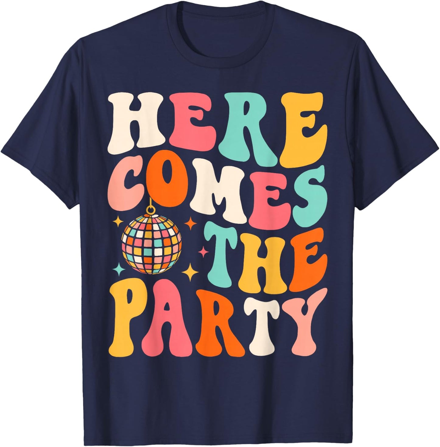 Here Come The Party Retro Bachelorette Bridal Party Wedding T-Shirt - T-Shirt | Navy