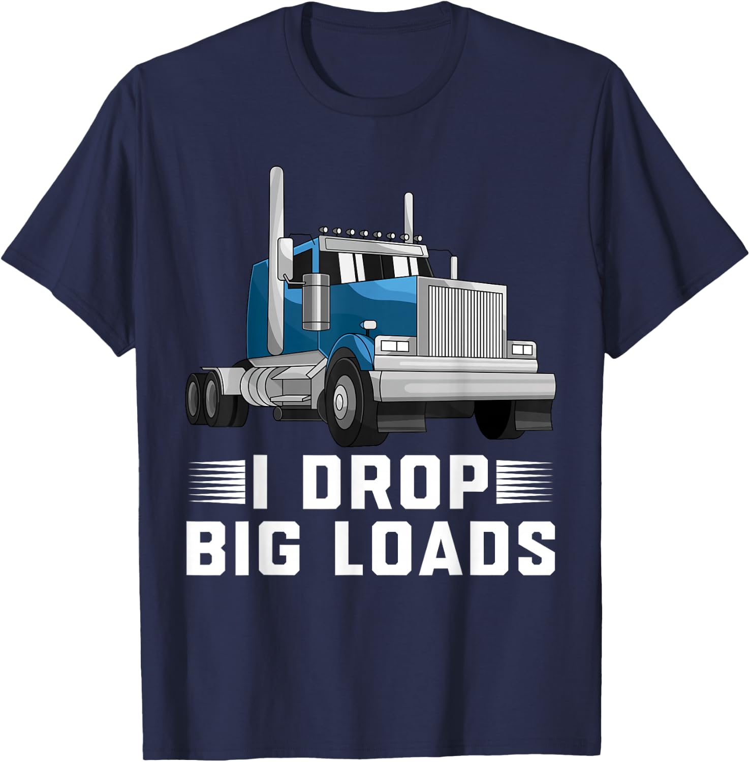 Funny Trucker Design Women Semi Truck Driver Lover T-Shirt - T-Shirt | Navy