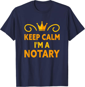 Keep Calm I'm A Notary T-Shirt - T-Shirt | Navy