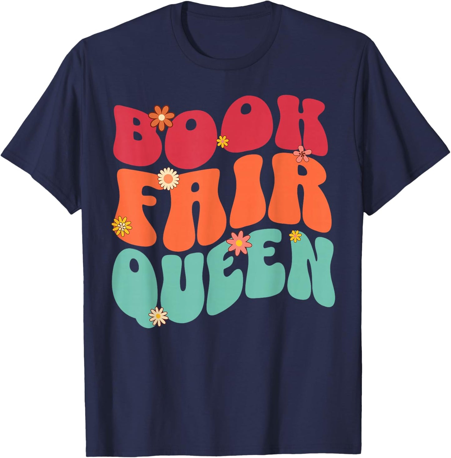 Book Fair Queen Groovy 70s Retro Reading School Librarian T-Shirt - T-Shirt | Navy
