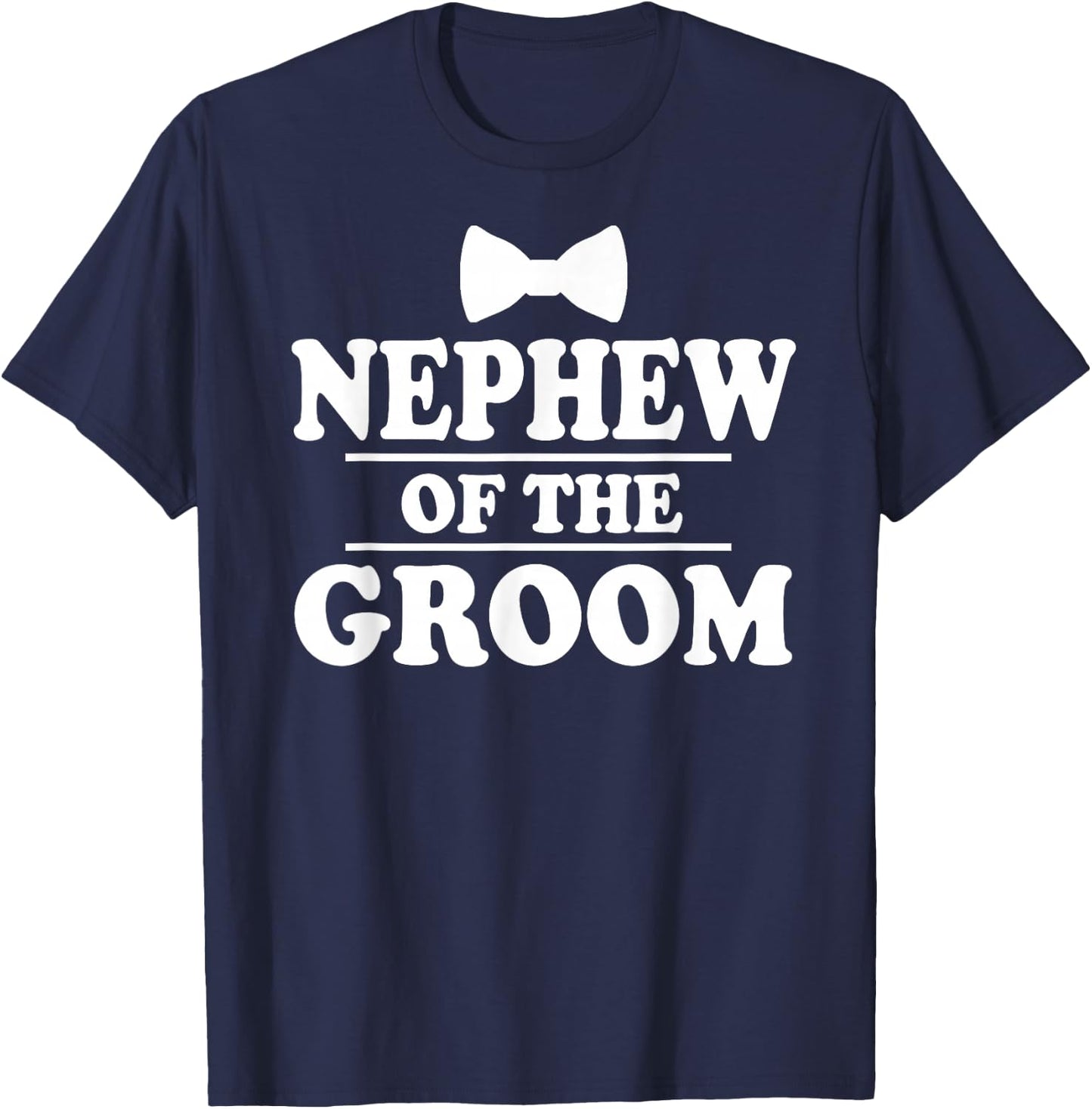 Nephew Of The Groom Wedding Party T-Shirt - T-Shirt | Navy