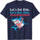 Let's Eat Kids Punctuation Saves Lives Grammar Shark T-Shirt - T-Shirt | Navy