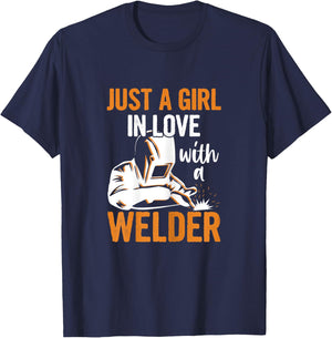 Just a girl in love with a welder Quote for a Welders Wife T-Shirt - T-Shirt | Navy