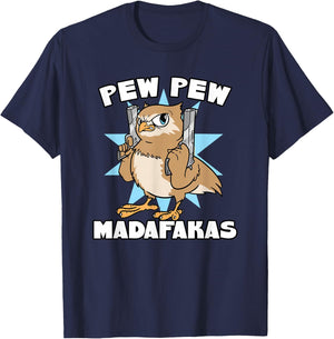 Crazy Owl With Pistol Pew Pew Madafakas T-Shirt - T-Shirt | Navy