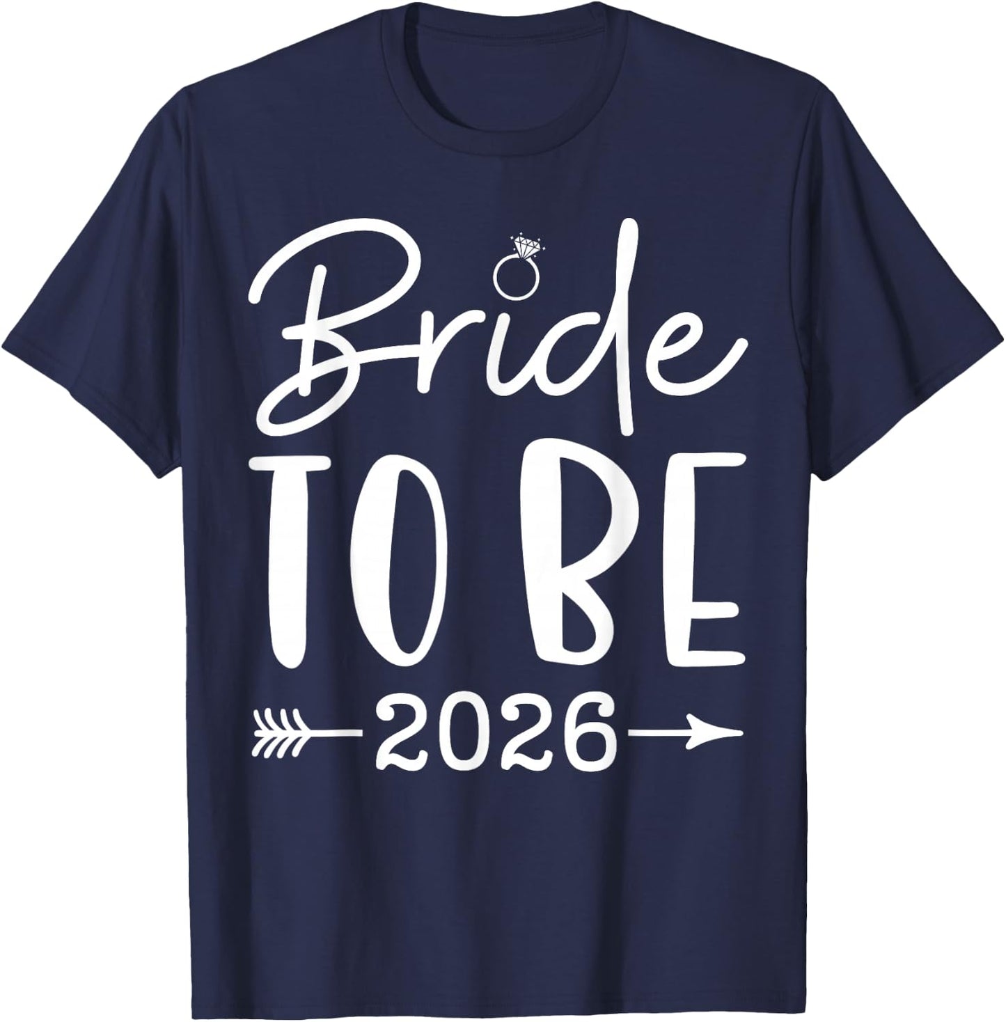 Bride to be 2026 Bachelorette Party Bridal Party Matching T-Shirt - T-Shirt | Navy