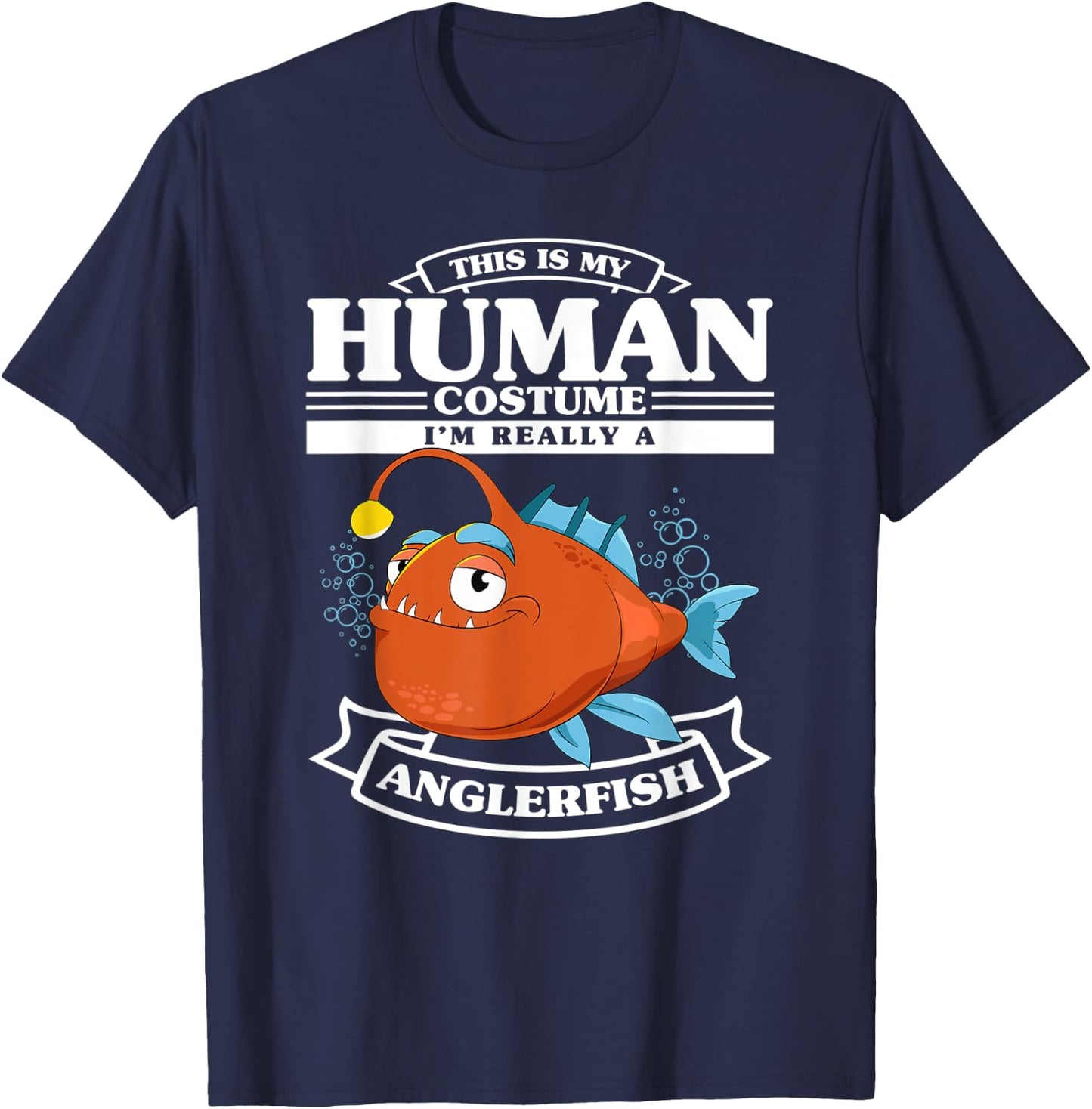 Anglerfish Costume Fishing Fisherman Funny Angler Fish T-Shirt - T-Shirt | Navy