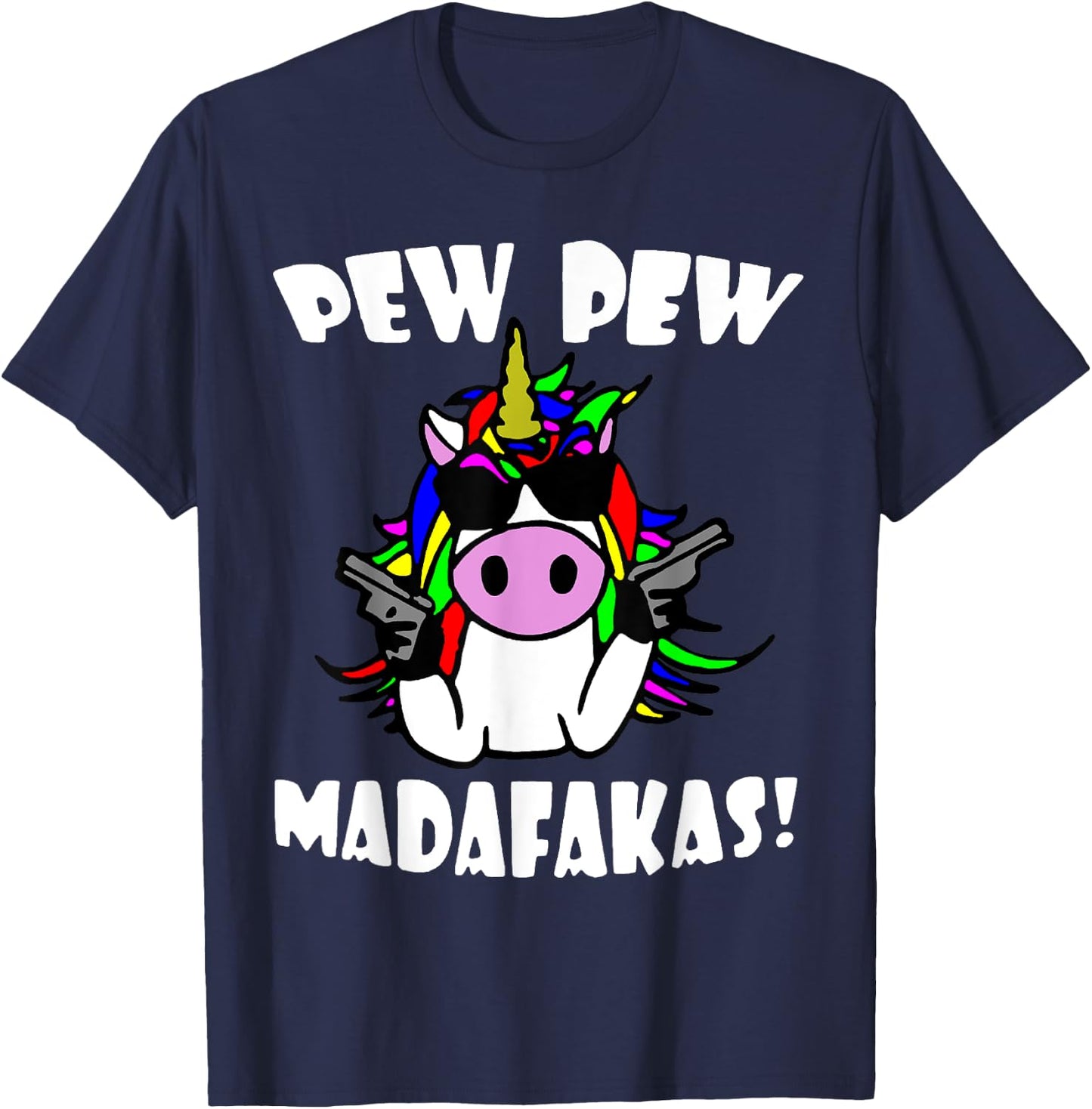 Pew Pew MotherFucker T-Shirt - T-Shirt | Navy