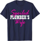 Spoiled Wife Of A Plumber Fun T-Shirt - T-Shirt | Navy
