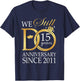 15th Wedding Anniversary We Still Do 15 Years Since 2011 T-Shirt - T-Shirt | Navy