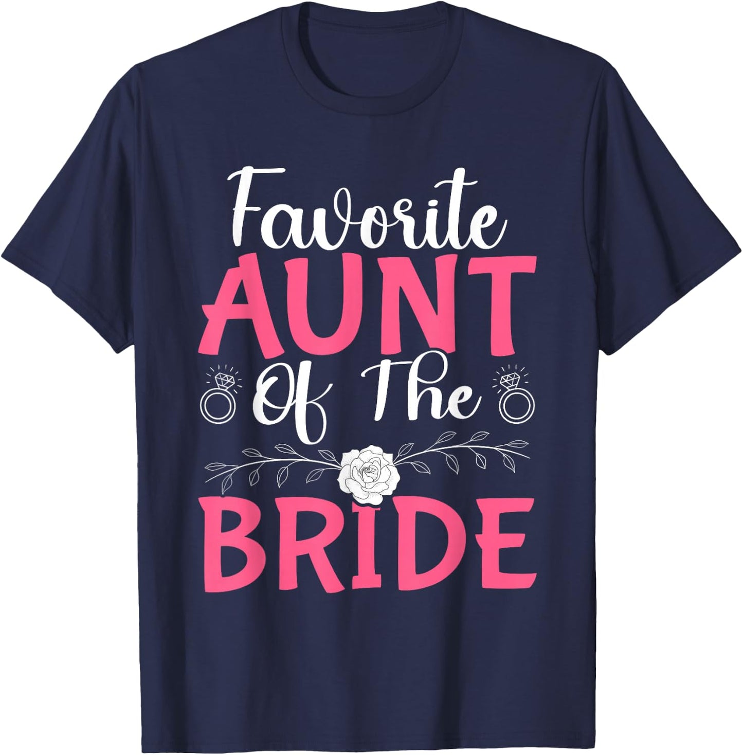 Favorite Aunt Of The Bride T-Shirt - T-Shirt | Navy
