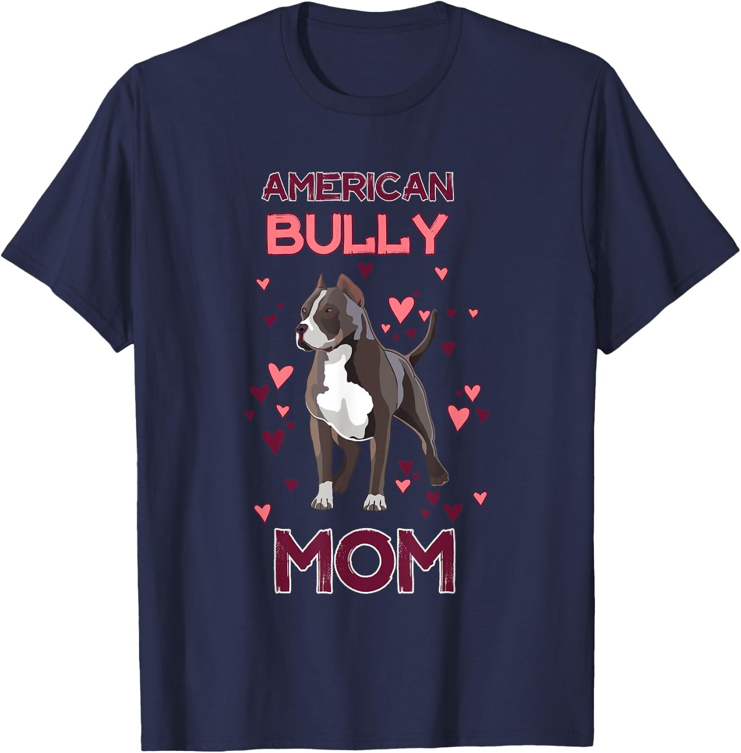 American Bully Mom American Bully Lover for Owner T-Shirt - T-Shirt | Navy