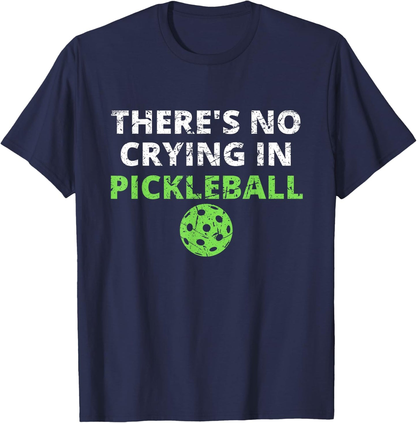 There's No Crying In Pickleball Paddles Sport T-Shirt - T-Shirt | Navy