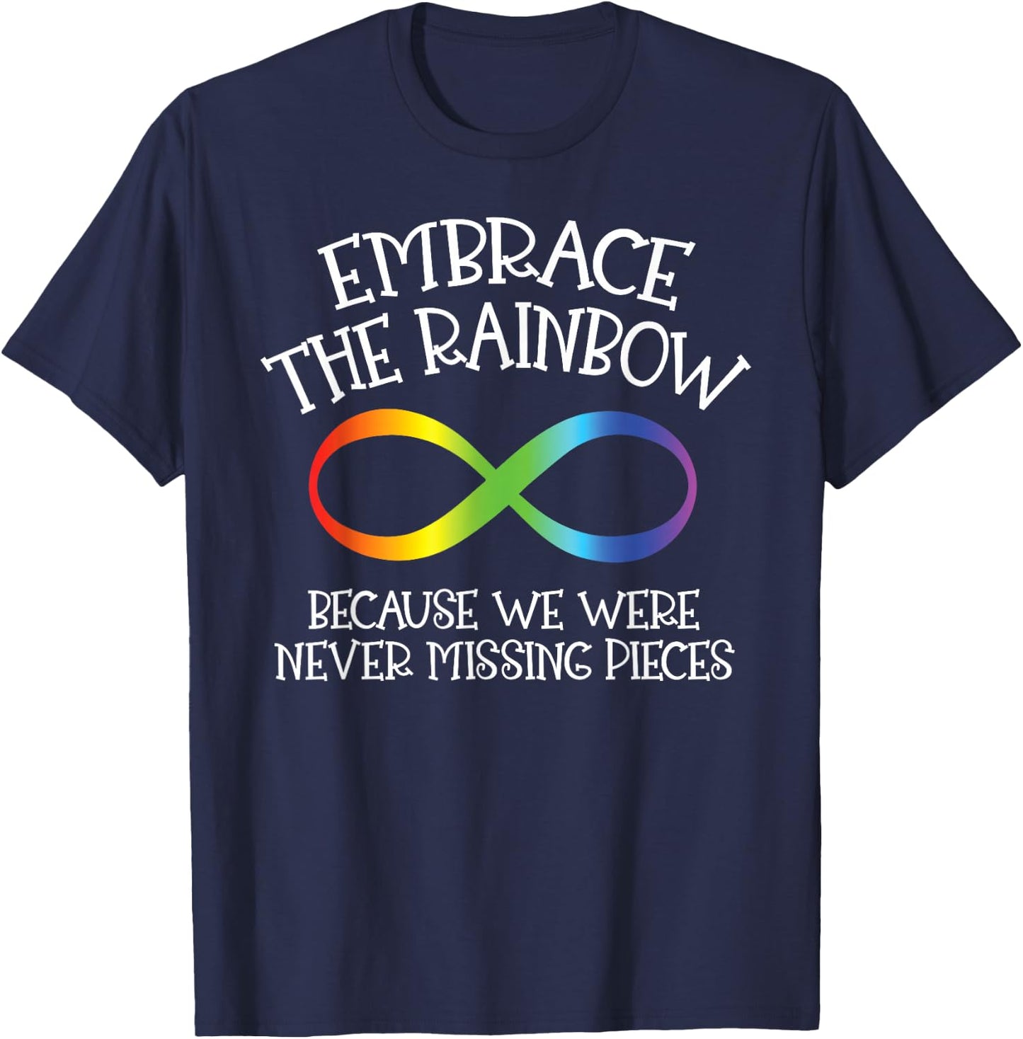 Autism Awareness Embrace The Rainbow Infinity Anti Puzzle T-Shirt - T-Shirt | Navy