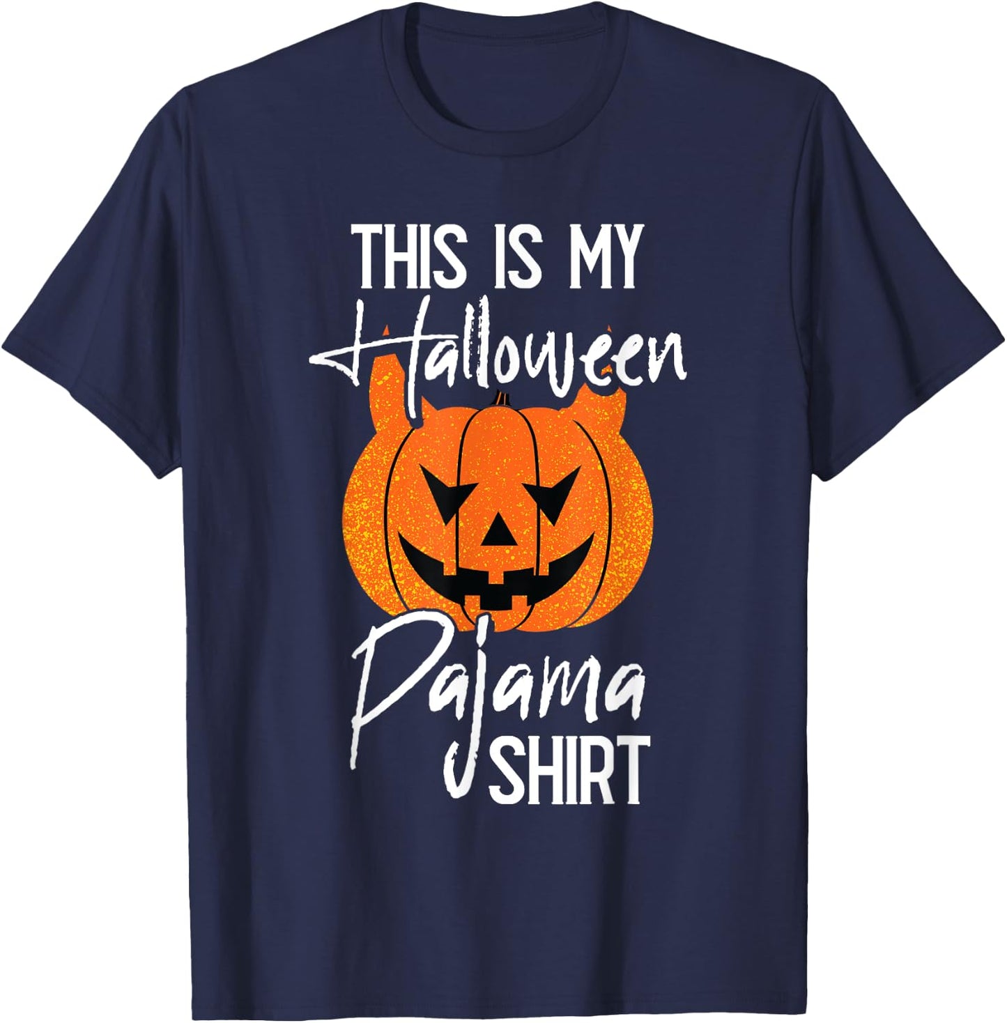 This is My Halloween Pajama DIY Halloween Costume Pumpkin T-Shirt - T-Shirt | Navy