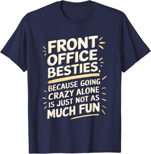 Front office besties, Office Team Assistant T-Shirt - T-Shirt | Navy