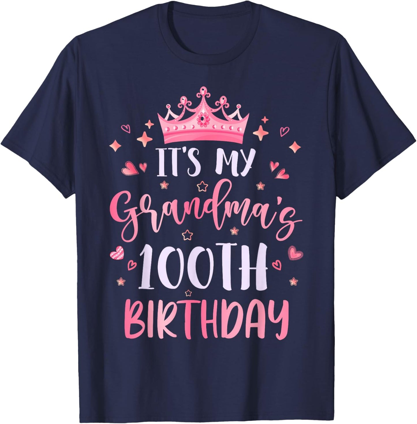 It's My Grandma's 100th Birthday Pink Happy 100 Years Old T-Shirt - T-Shirt | Navy