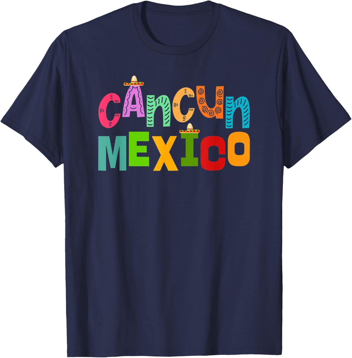 Funny Cancun Mexico Sombrero Colorful Typography T-Shirt - T-Shirt | Navy