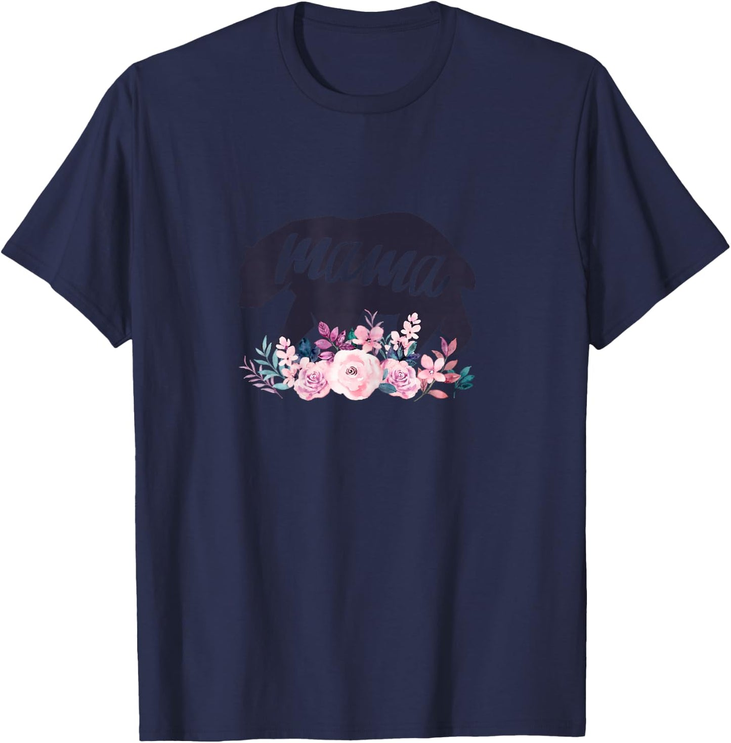 Mama Bear Flowers Cool Nice Mothers Day Idea for Mother Moms T-Shirt - T-Shirt | Navy