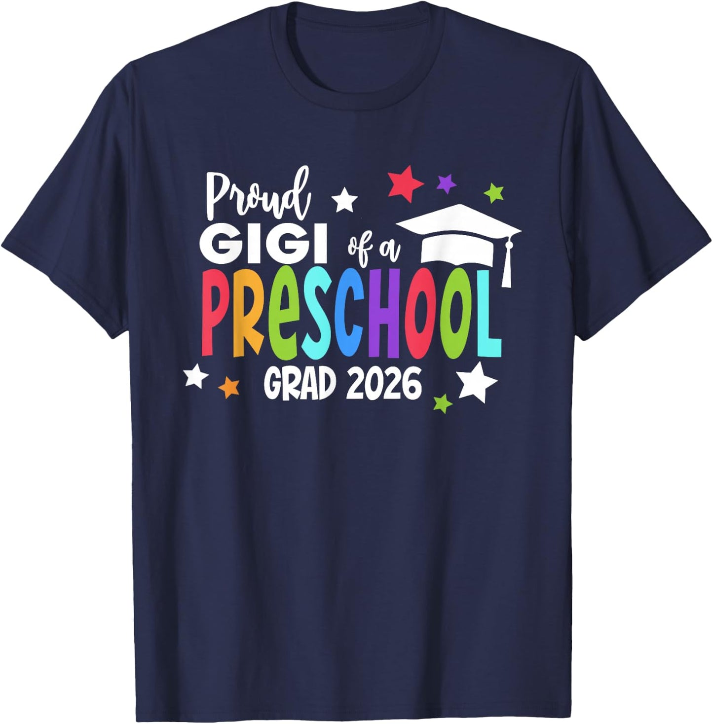 Proud Gigi of A Preschool 2026 Graduate Class of 2026 Grad T-Shirt - T-Shirt | Navy