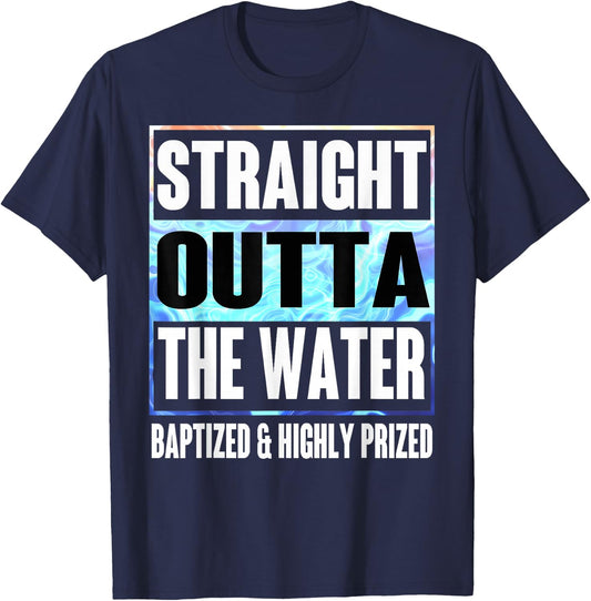 Baptism Shirt Adults Kids Funny Outta Water Gifts Idea T-Shirt - T-Shirt | Navy