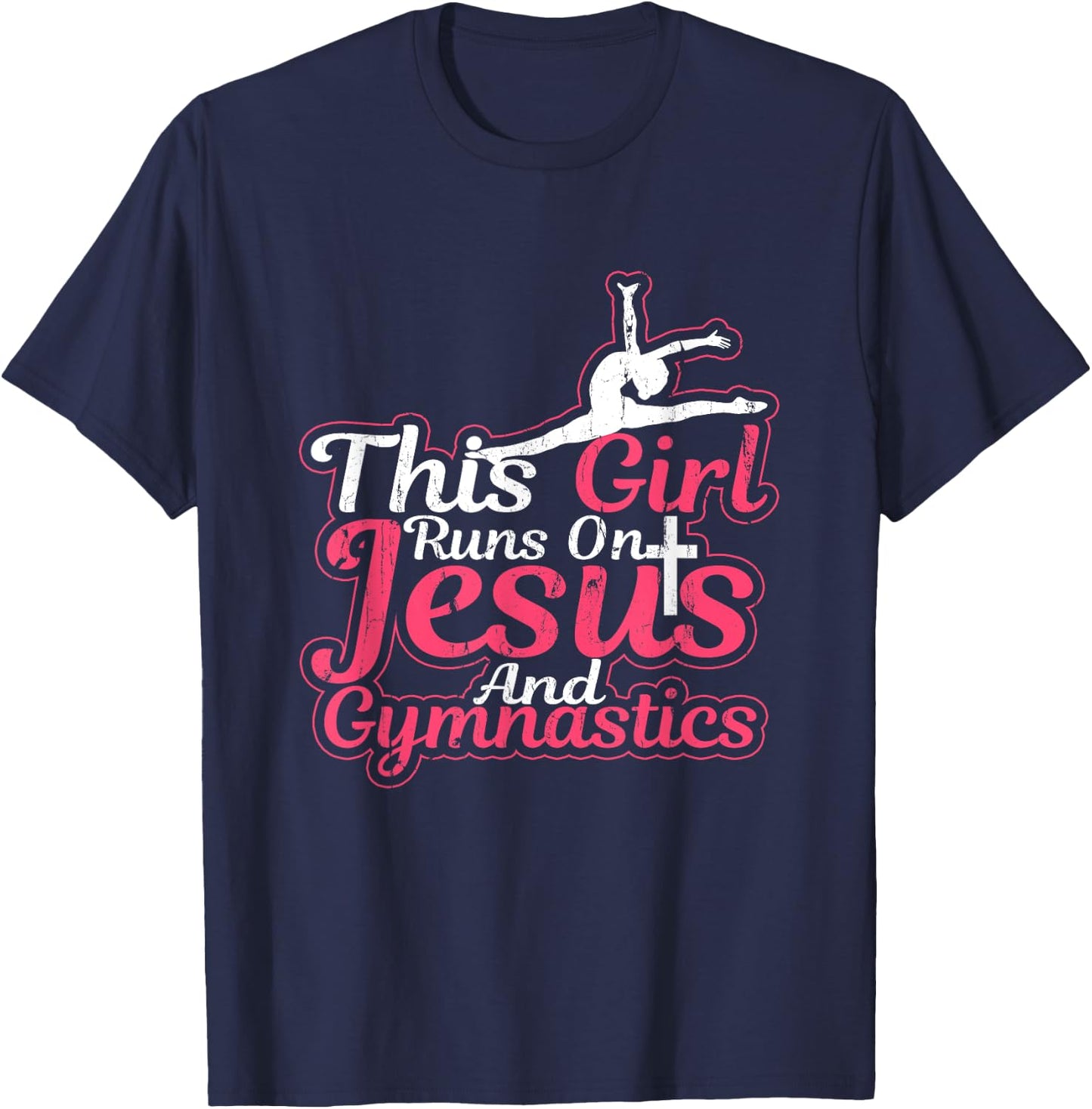 This Girl Runs On Jesus And Gymnastics T Shirt Christian Gym T-Shirt - T-Shirt | Navy