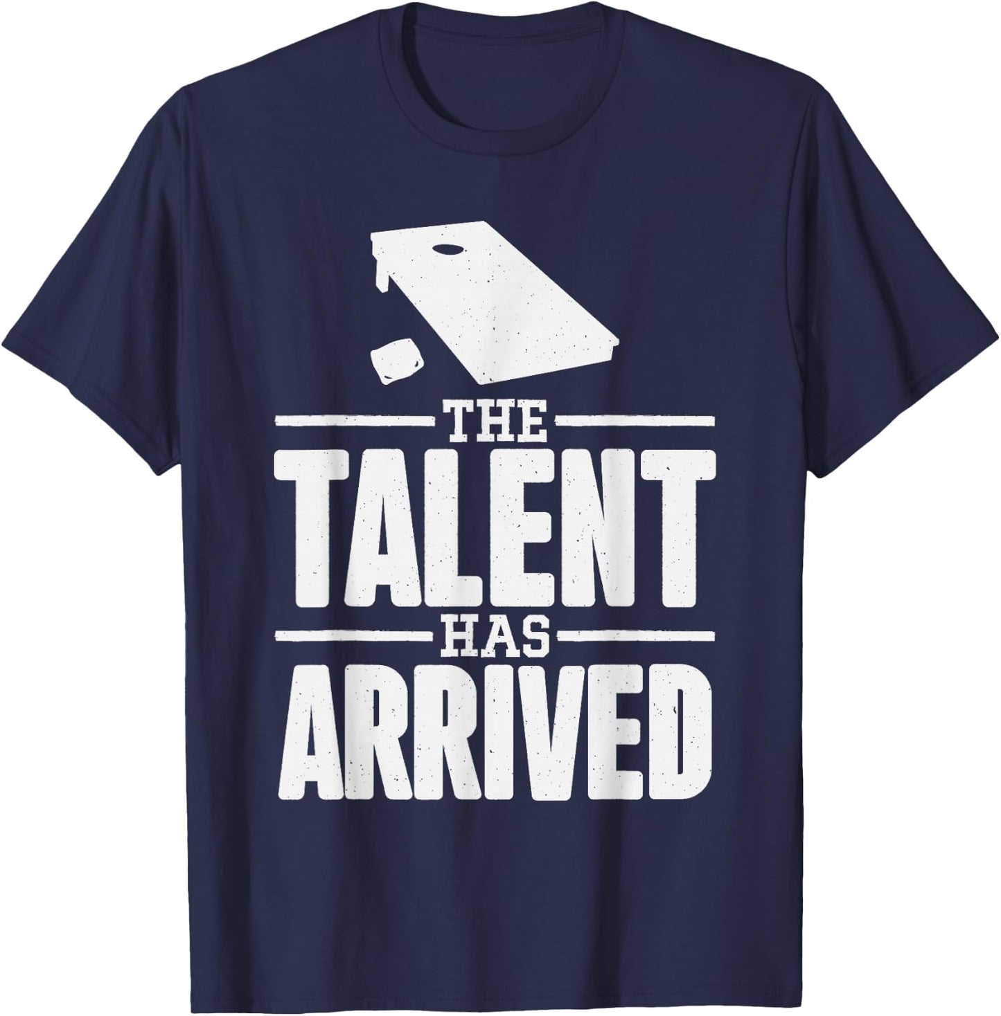 The Talent Has Arrived, Funny Cornhole Men Cornhole Grandpa T-Shirt - T-Shirt | Navy