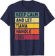 Keep Calm And Let Tiana Handle This Funny Quote Retro T-Shirt - T-Shirt | Navy