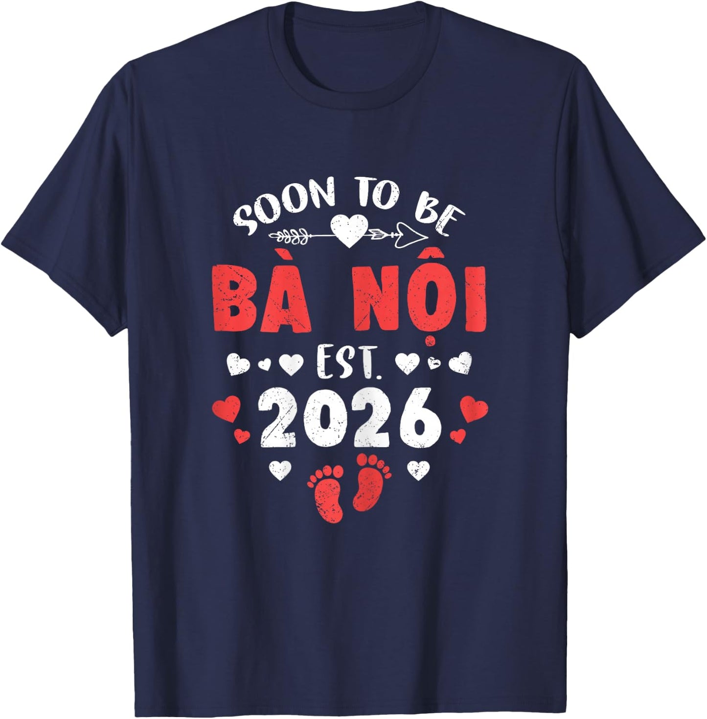 Soon to Be Ba NOI Est 2026 Promoted to Grandma 26 T-Shirt - T-Shirt | Navy