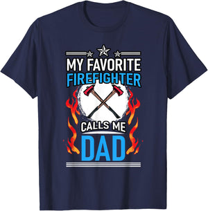 Fire Rescue My Favorite Firefighter Calls Me Dad Fireman T-Shirt - T-Shirt | Navy