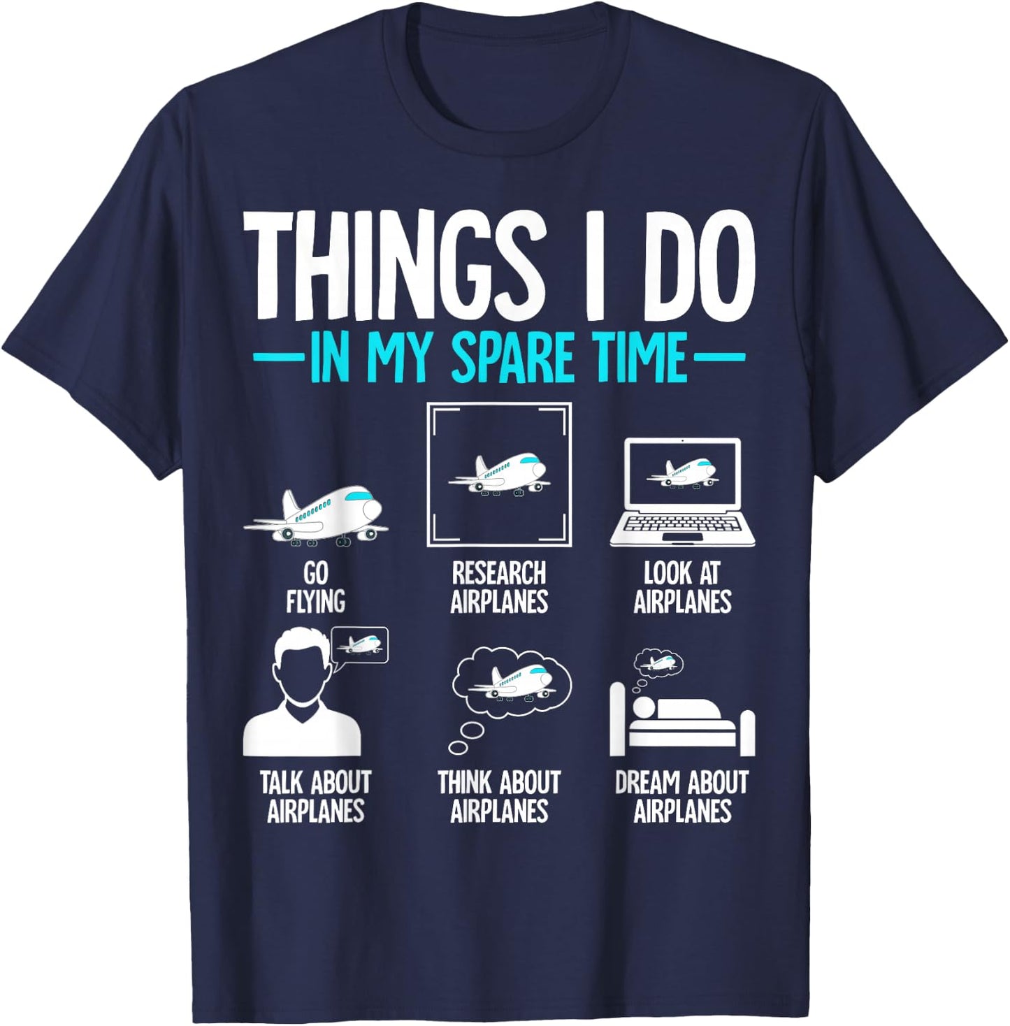 Things I Do in My Spare Time Flying Airplane Pilot T-Shirt - T-Shirt | Navy