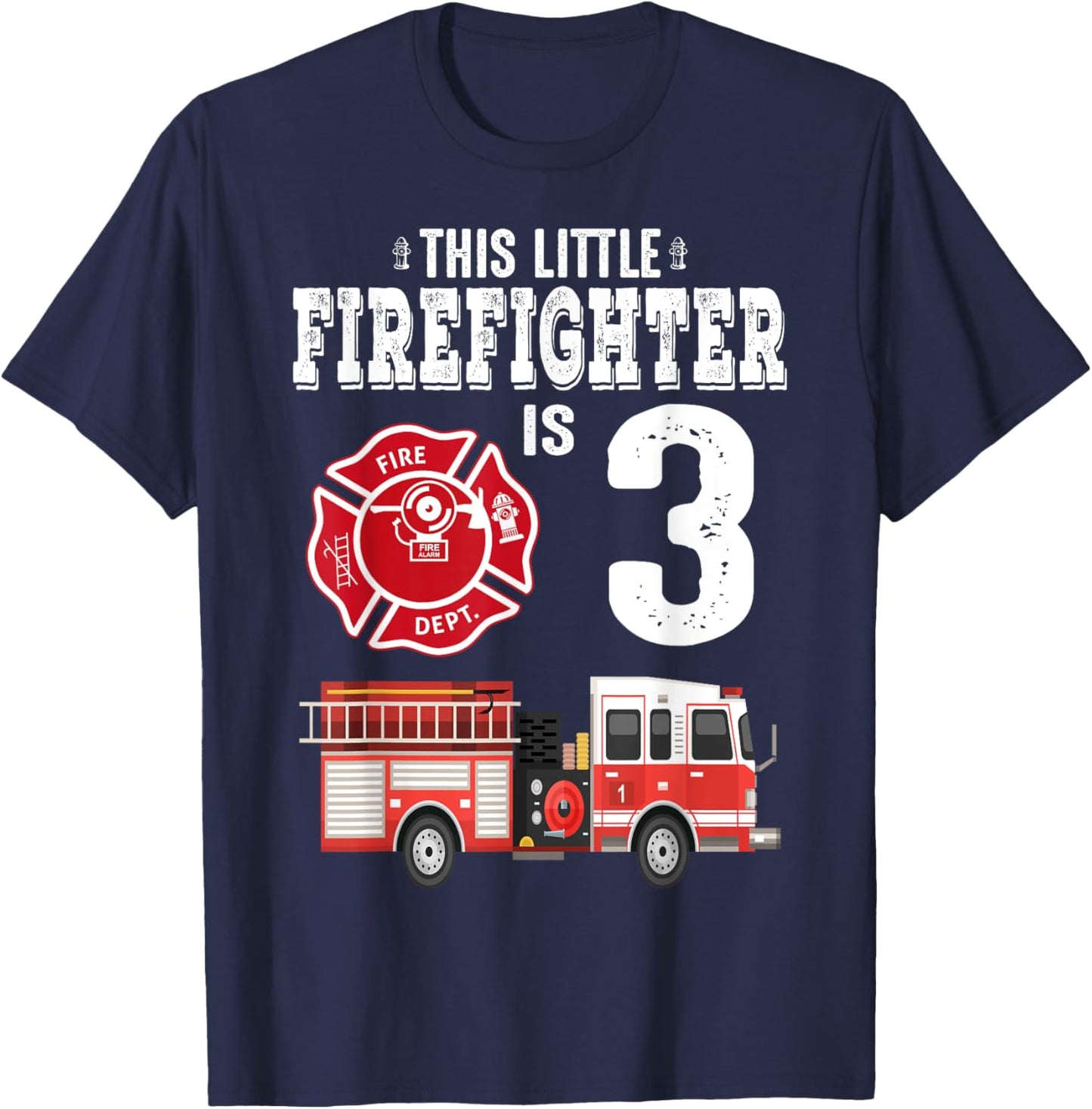 Sound The Alarm I'm 3 Funny Future Firefighter Birthday T-Shirt - T-Shirt | Navy