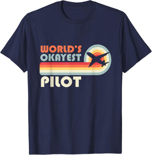 World's Okayest Pilot Funny Aviator Aviation Airplane Pilot T-Shirt - T-Shirt | Navy