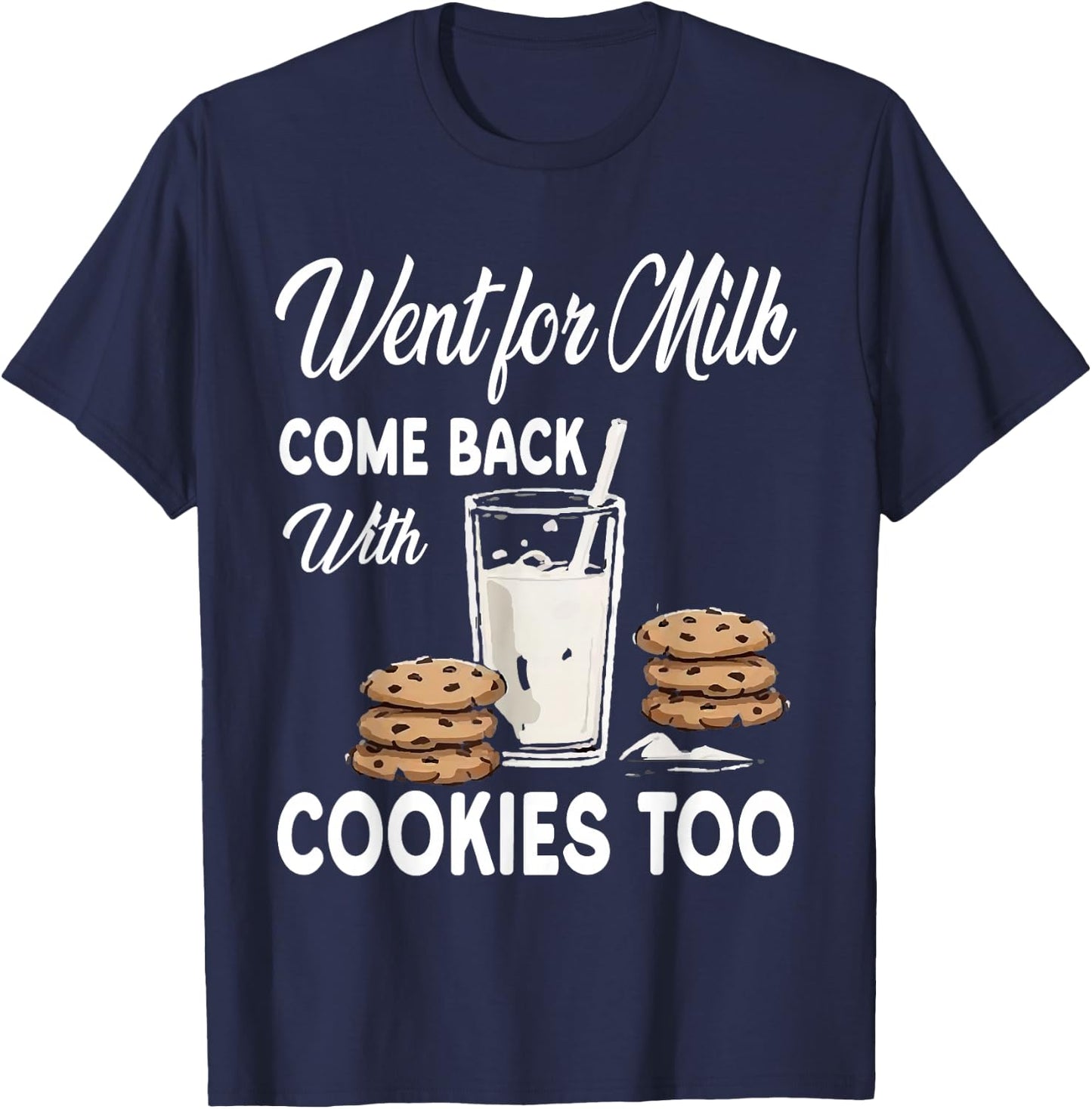 Dad Milk Cookie Funny Sarcastic Father's Day Daddy Humor Men T-Shirt - T-Shirt | Navy