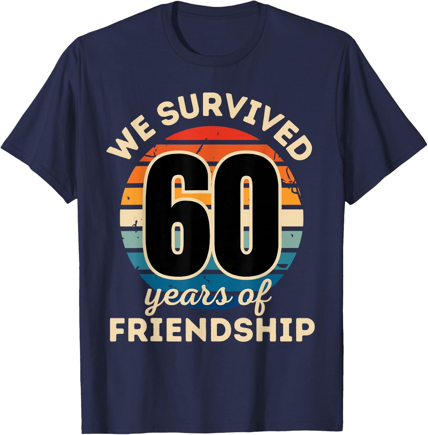 Celebrating 60 YEARS OF FRIENDSHIP Funny Group Matching T-Shirt - T-Shirt | Navy