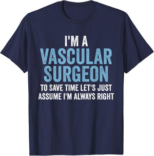 Vascular Surgeon Appreciation Funny Doctor T-Shirt - T-Shirt | Navy