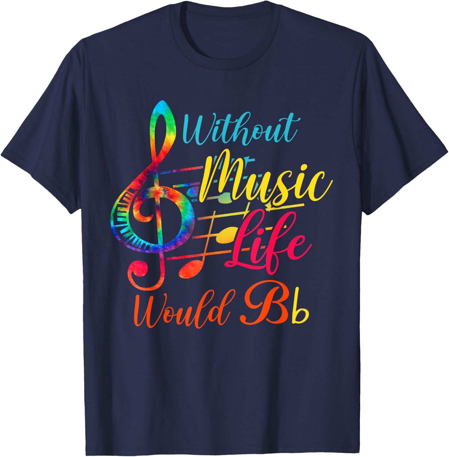 Without Music Life Would B Flat II - Funny Music T-Shirt - T-Shirt | Navy