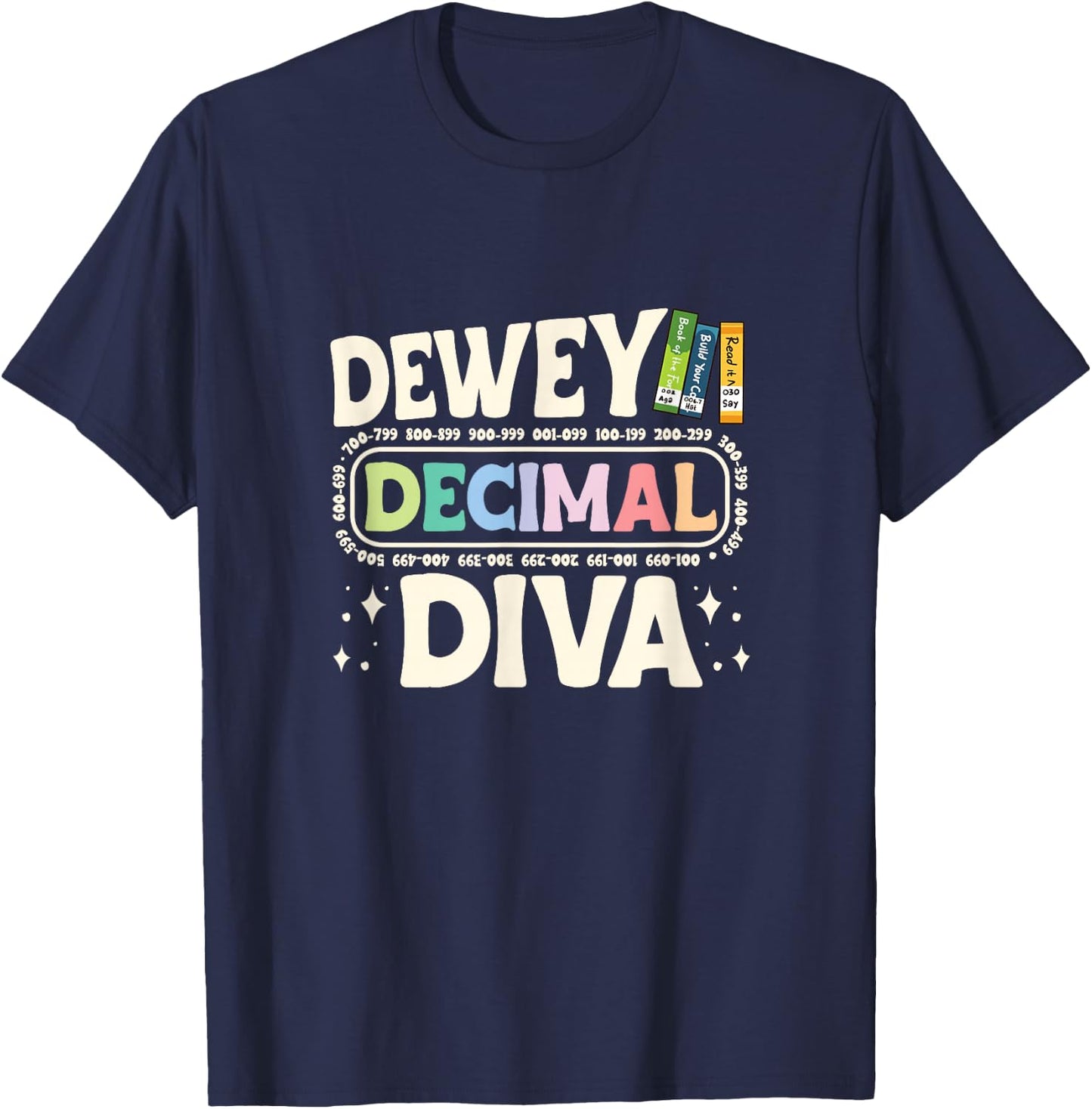 Library Assistant Librarian Assistant Dewey Decimal Diva T-Shirt - T-Shirt | Navy