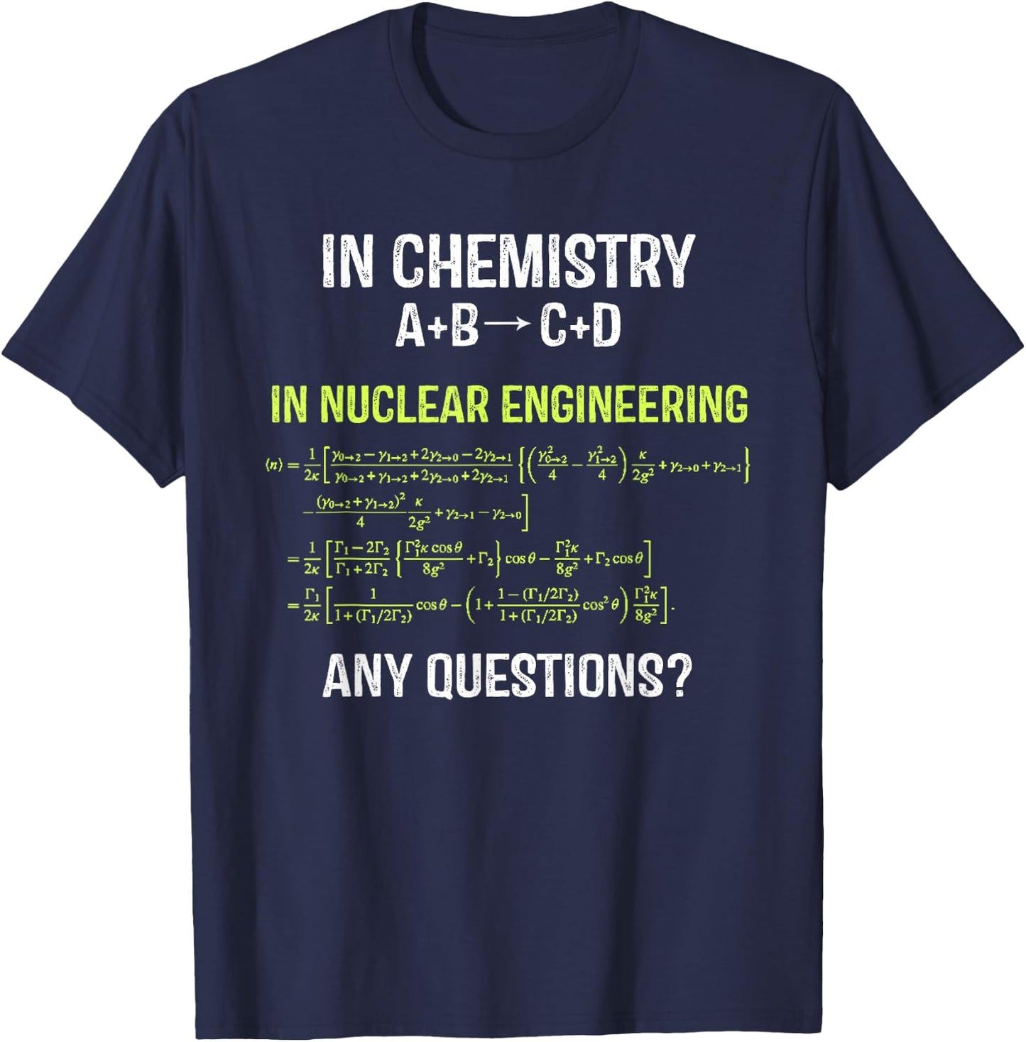 Nuclear Engineering Nuclear Physics Energy T-Shirt - T-Shirt | Navy