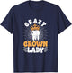 Dental Lab Tech Crazy Crown Lady T-Shirt - T-Shirt | Navy
