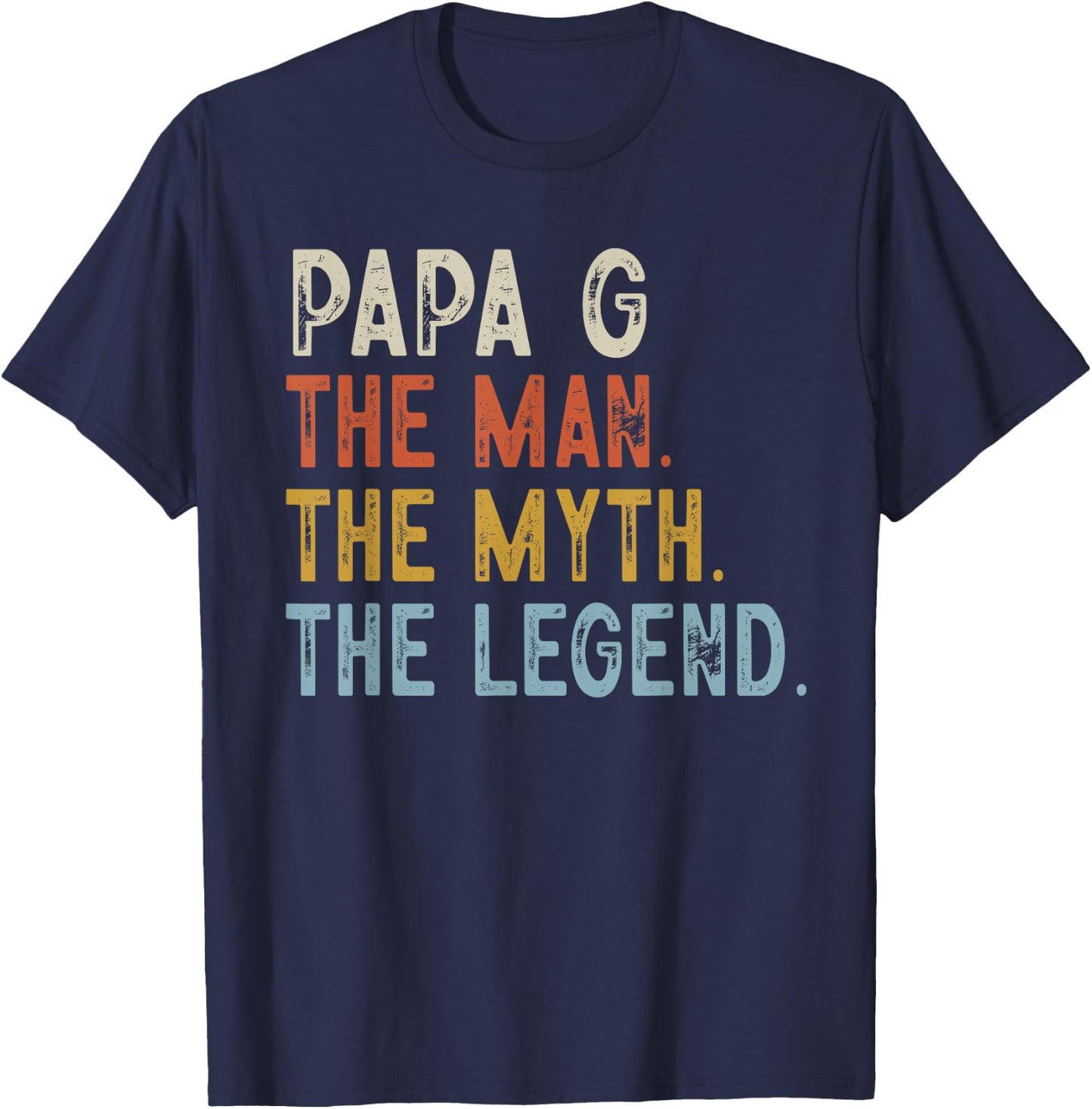 PAPA G The Man The Myth The Legend Retro Fathers Day T-Shirt - T-Shirt | Navy