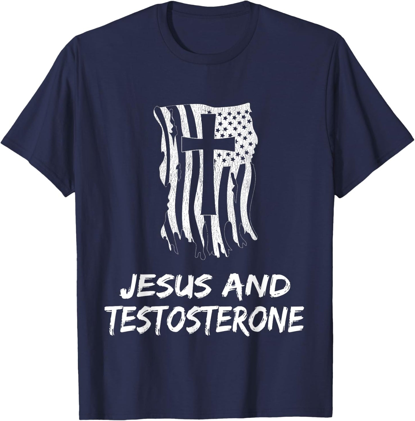 Jesus And Testosterone. Christian Testosterone Therapist T-Shirt - T-Shirt | Navy