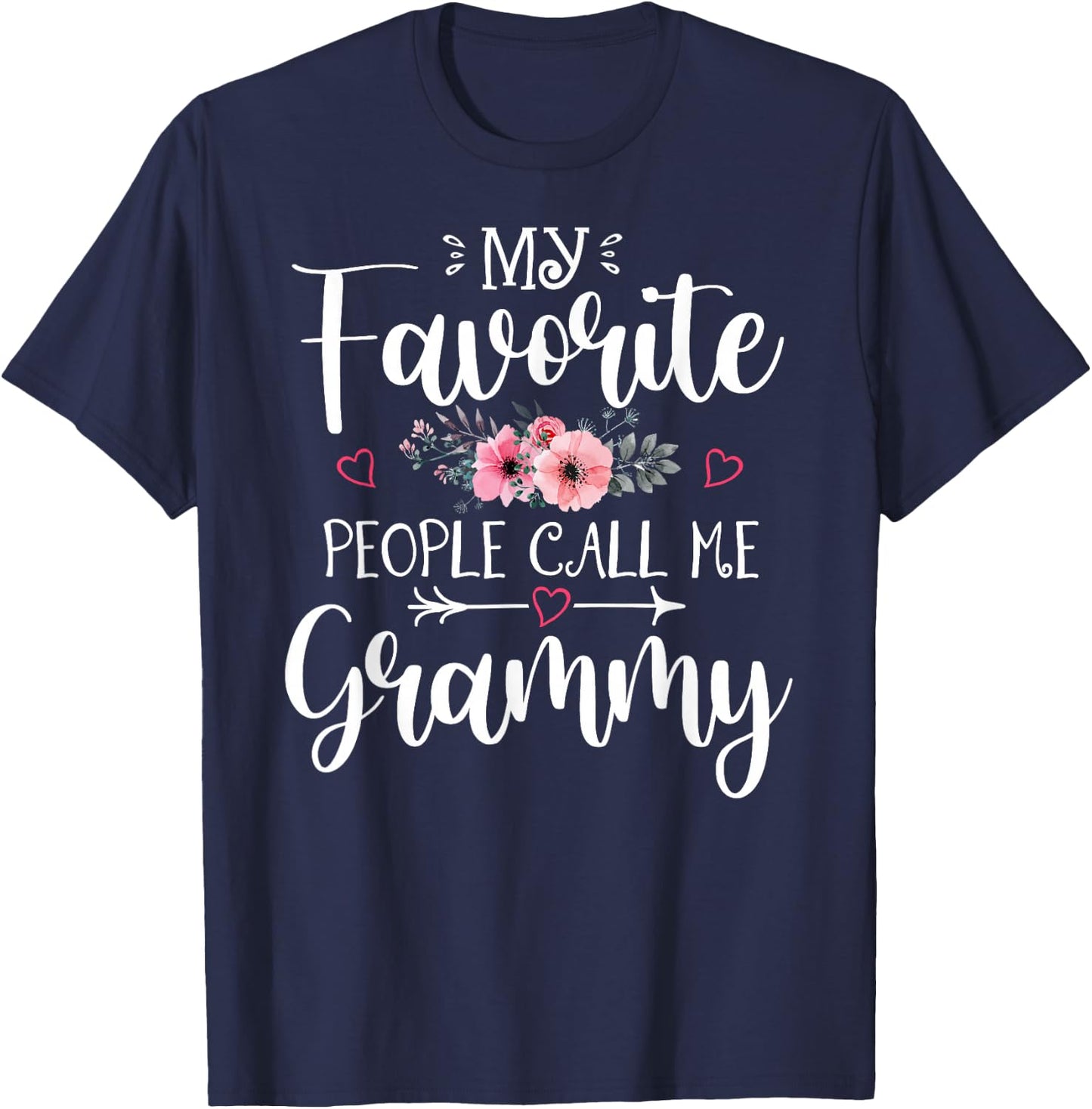 My Favorite People Call Me Grammy Funny Floral Mother's Day T-Shirt - T-Shirt | Navy