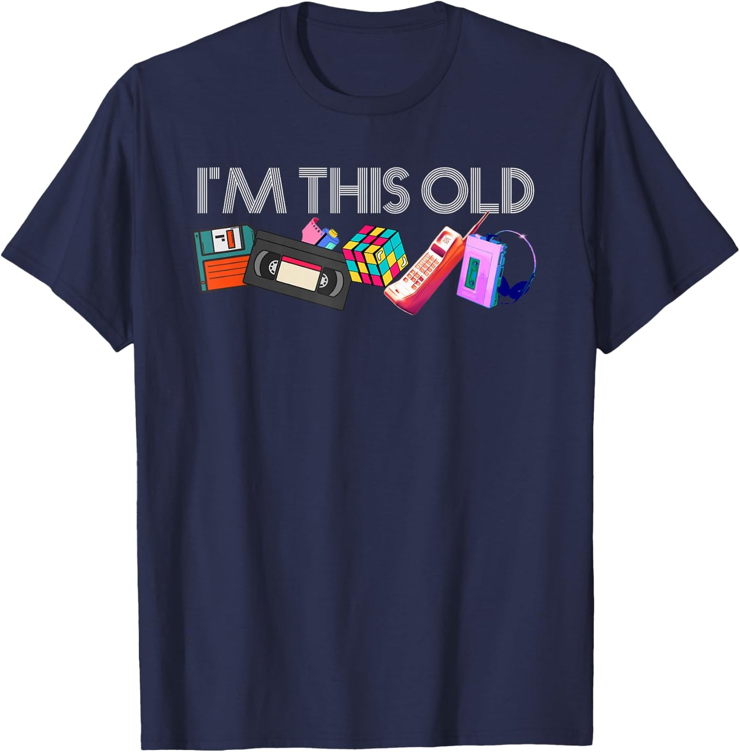 Remember the 80s I'm This Old 80s Technology Icons 1980s Birthday , Black T-Shirt - T-Shirt | Navy