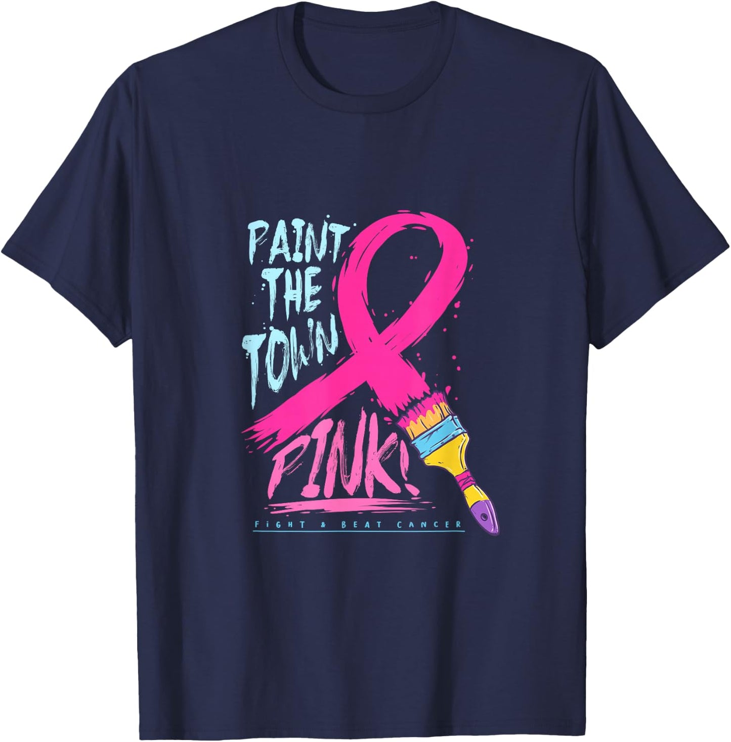 Paint The Town Pink Cancer Survivor Warrior Awareness T-Shirt - T-Shirt | Navy