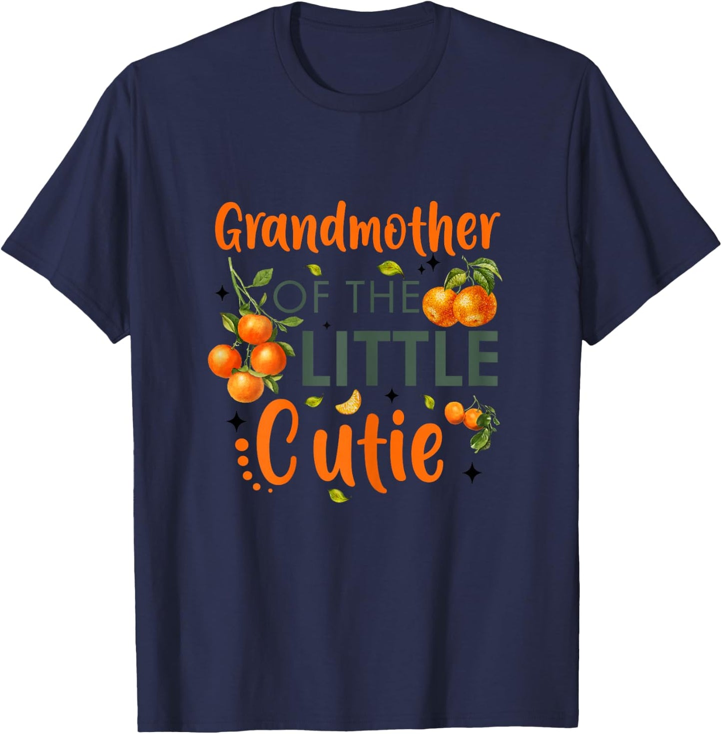 Grandmother Of The Little Cutie Orange 1st Birthday Party T-Shirt - T-Shirt | Navy